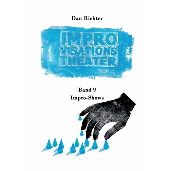 Improvisationstheater. Impro-Shows, (Paperback)