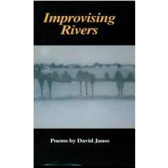 Pre-Owned Improvising Rivers (Paperback) 1880834154 9781880834152