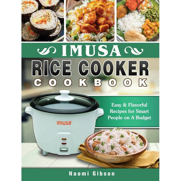 Imusa Rice Cooker Cookbook: Easy & Flavorful Recipes for Smart