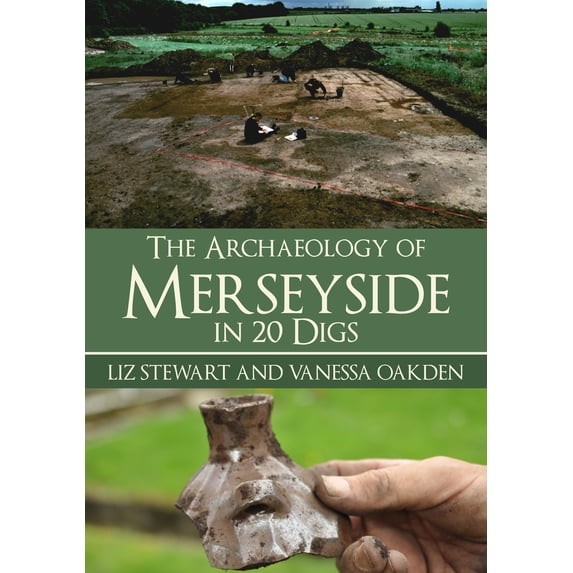 In 20 Digs: The Archaeology of Merseyside in 20 Digs (Paperback)