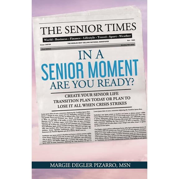 In A Senior Moment: Are YOU Ready?