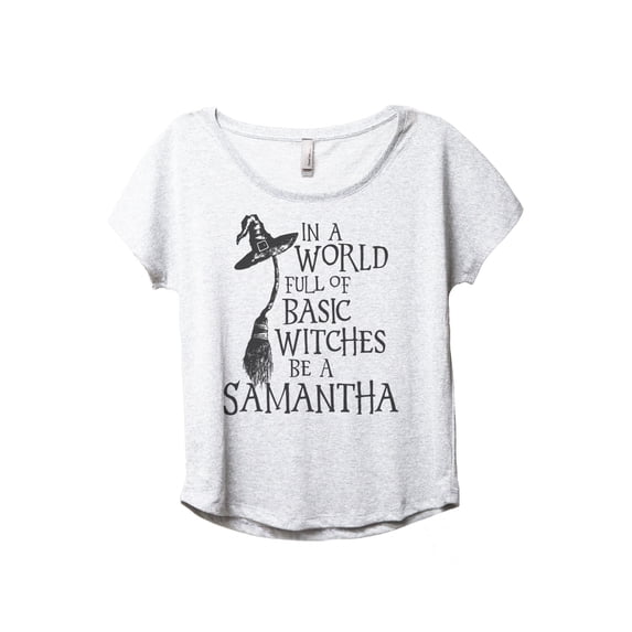 In A World Basic Witches Be Samantha Women's Fashion Slouchy Dolman T-Shirt Tee Heather White Large