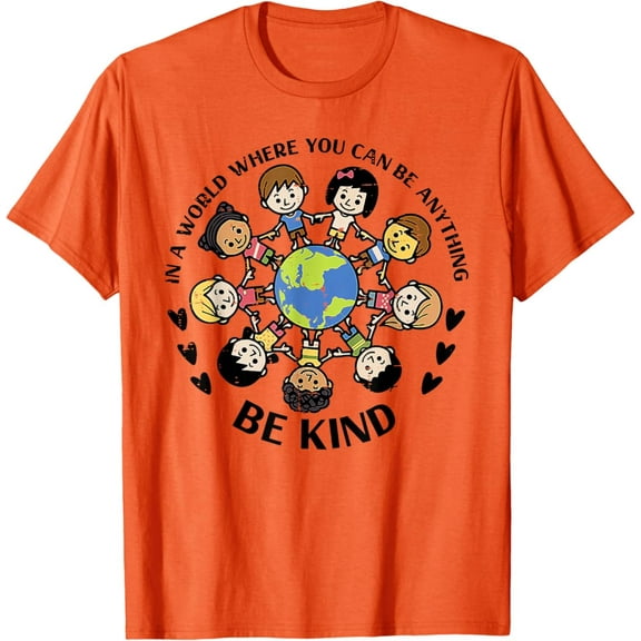 In A World Be Kind Earth Anti Bullying Unity Day Orange T-Shirt Gift for you - Men & Women Unisex T-shirt