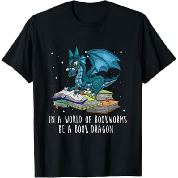 In A World Full Of Bookworms Be A Book Dragon Unisex T-Shirt Fantasy Reading Art up to size 5XL