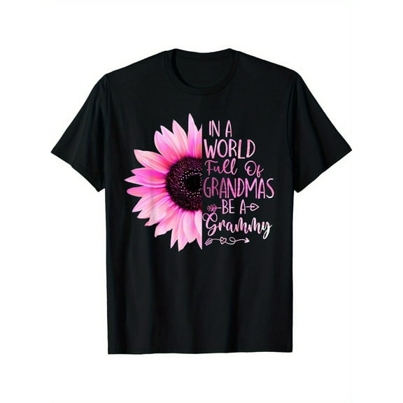 In A World Full Of Grandmas Be A Grammy Sunflower T-Shirt