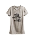thumbnail image 1 of In A World Full Of Princesses Be A Witch Women's Fashion Relaxed T-Shirt Tee Heather Tan X-Large, 1 of 3