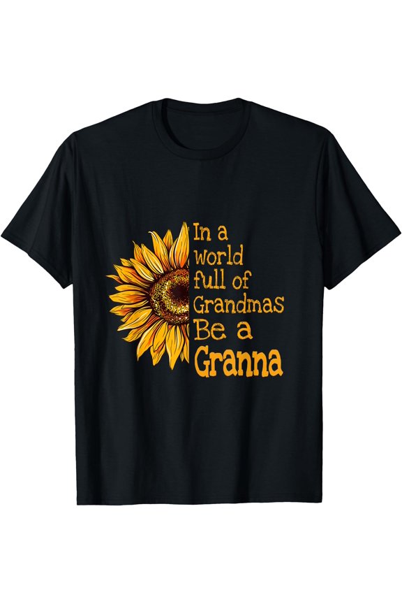 In A World Of Grandmas Be A Granna Special Grandma T-Shirt , Vintage T-Shirt
