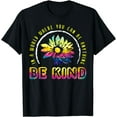 thumbnail image 1 of In A World Where You Can Be Anything Be Kind Flower Kindness T-Shirt, 1 of 4