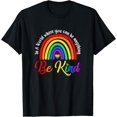 thumbnail image 1 of In A World Where You Can Be Anything Be Kind Gay Pride Lgbt T-ShirtMen and women, Black T-shirt, size: Extra large, 1 of 4