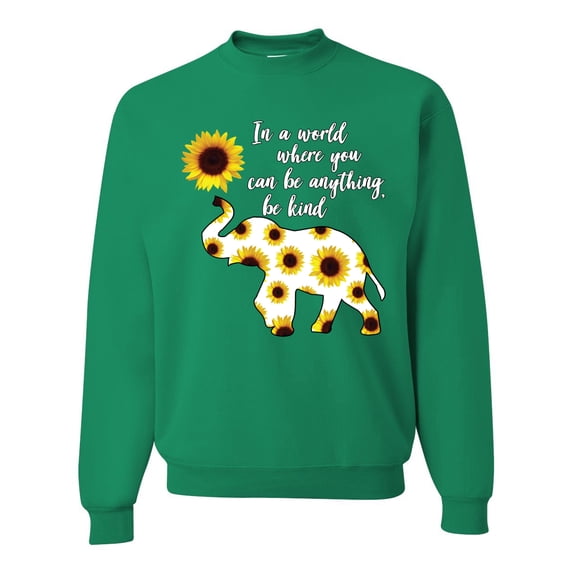 In A World Where You Can Be Anything Be Kind Inspirational/Christian Unisex Crewneck Graphic Sweatshirt, Kelly, Large