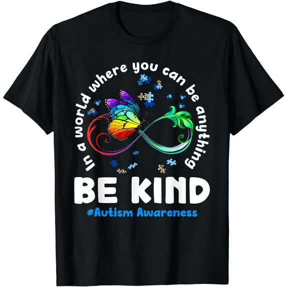 In A World Where You Can Be Anything Be Kind Inspirational T-Shirt