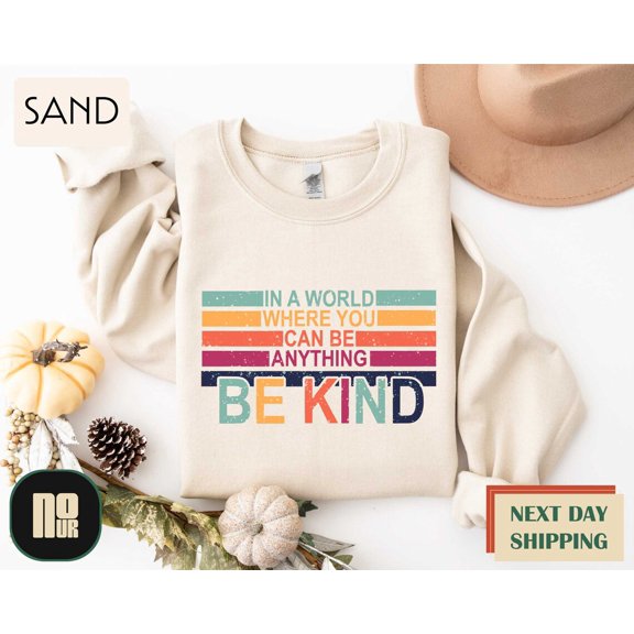 In A World Where You Can Be Anything Be Kind Shirt, Language Shirt, Polite Shirt, Be Kind, Be Kind Rainbow Shirt, Be Kind Shirt TSHIRT All Size S-5XL