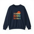 thumbnail image 1 of In A World Where You Can Be Anything Be Kind Sweatshirt, 1 of 2