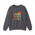 thumbnail image 1 of In A World Where You Can Be Anything Be Kind Sweatshirt, 1 of 2