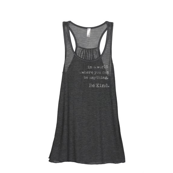 In A World Where You Can Be Anything Be Kind Women's Fashion Sleeveless Flowy Racerback Tank Top Cha