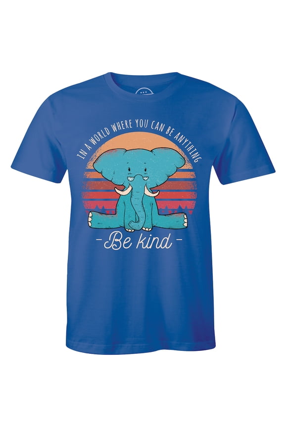 In A World Where You Can Be Anything Be Kind - inspirational quote Men's T-Shirt