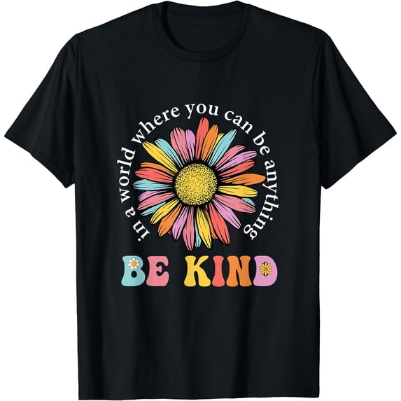 Anything Walmart In A World Where You Can Be Anything Kind Rainbow T-Shirt - Walmart.com