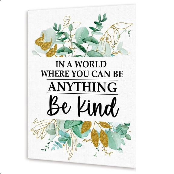 In A World Where You Can Be Anything Wall Decor,Inspirational Quotes Rustic Plant Themed Canvas Paintings For Office Home Workplace Wall Art Decor