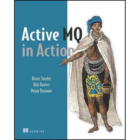 In Action: ActiveMQ in Action (Edition 1) (Paperback)