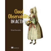 In Action Cloud Observability in Action, Paperback