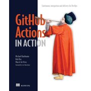 In Action Github Actions in Action Continuous Integration and Delivery for Devops, Paperback
