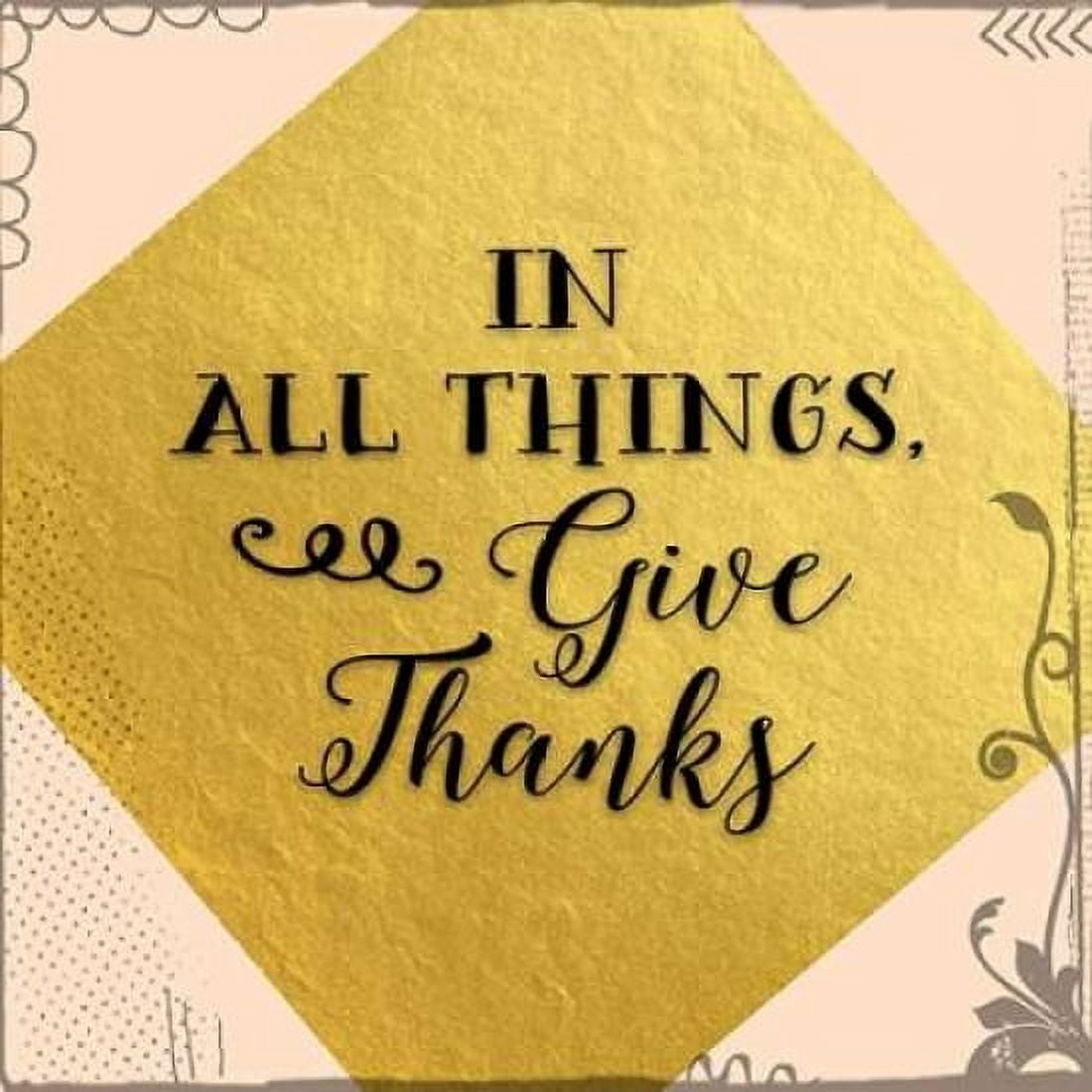 In All Things Give Thanks Canvas Art - Tara Moss (24 x 24)