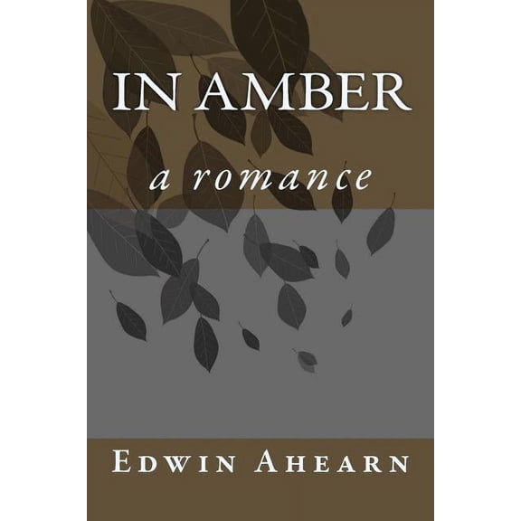 In Amber : A Romance (Paperback)