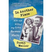 In Another Place With and Without My Father, Norman Mailer, Paperback