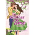 thumbnail image 1 of In Another Time: A feel-Good Small Town Time Travel Romance, (Hardcover), 1 of 1