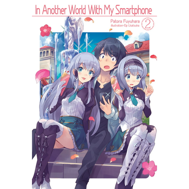 forhold afrikansk Logisk In Another World with My Smartphone (Light Novel): In Another World with My  Smartphone: Volume 2 (Paperback) - Walmart.com