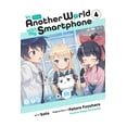 thumbnail image 1 of In Another World with My Smartphone (manga): In Another World with My Smartphone, Vol. 4 (manga) (Series #4) (Paperback), 1 of 3