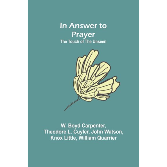 In Answer to Prayer; The Touch of the Unseen, (Paperback)