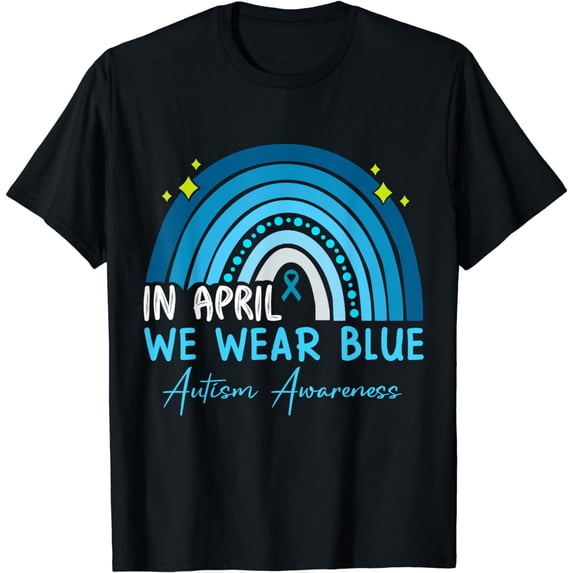 In April We Wear Blue Autism Awareness Rainbow T-Shirt