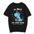 thumbnail image 1 of In April We Wear Blue Autism Awareness T-Shirt Women Men Cute Dinosaur Graphics Shirts Casual Summer Tops Gift Tee Black 3X-Large, 1 of 3