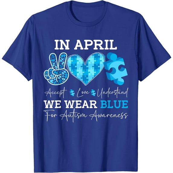 In April We Wear Blue Autism Awareness Unisex T-Shirt for Men Women Kids Toddler,Black Color,Size YXS