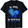 thumbnail image 1 of In April We Wear Blue For Child Abuse Awareness Cute Heart T-Shirt, 1 of 2