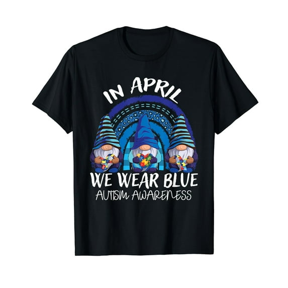 In April We Wear Blue Gnomes Rainbow Autism Awareness T-Shirt