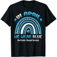 thumbnail image 1 of In April We Wear Blue Puzzle Rainbow Autism Awareness T-Shirt, 1 of 3