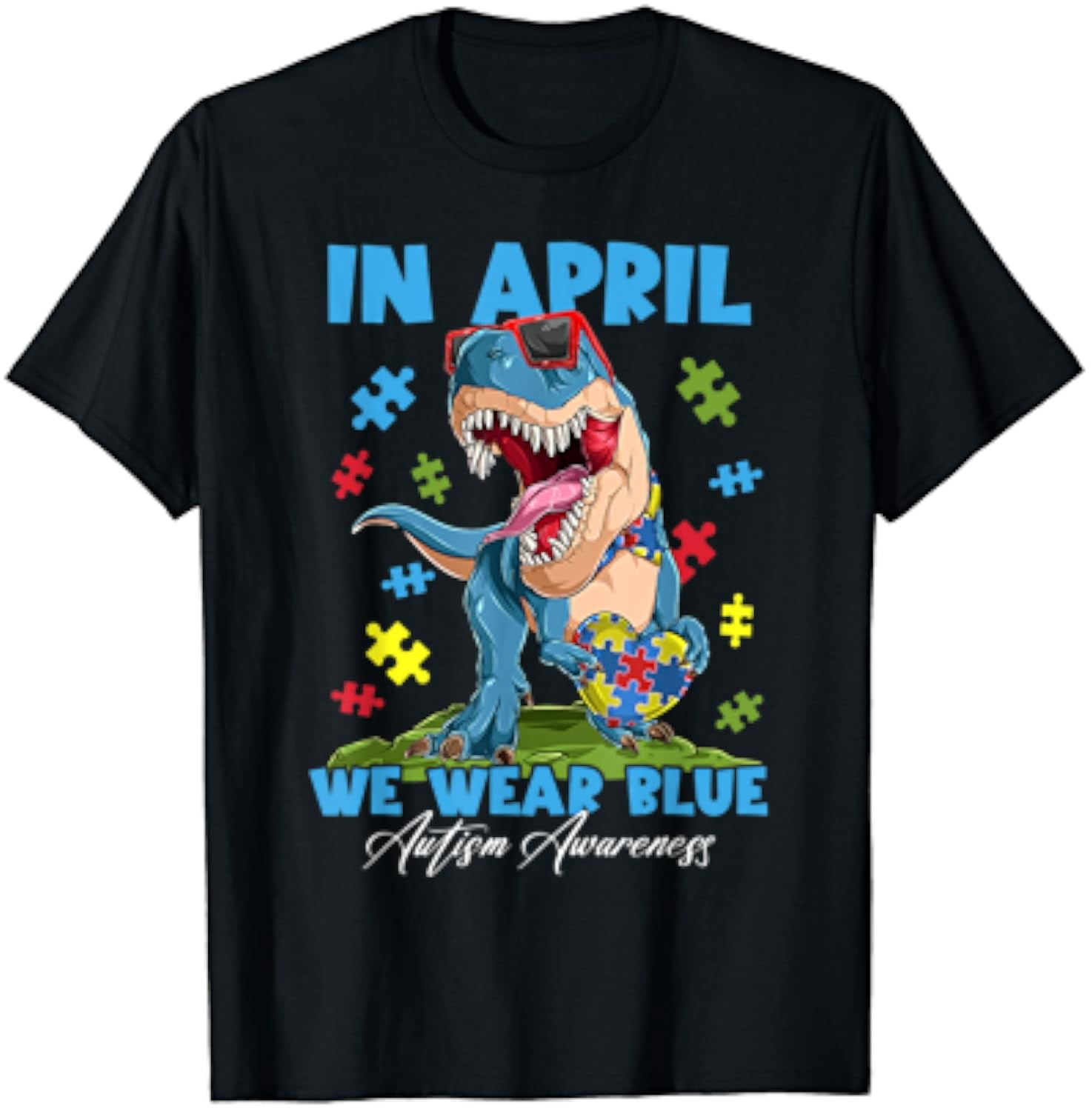 In April We Wear Blue T Rex Dinosaur Autism Awareness Month Shirt BLACK Unisex S-5XL Shirt