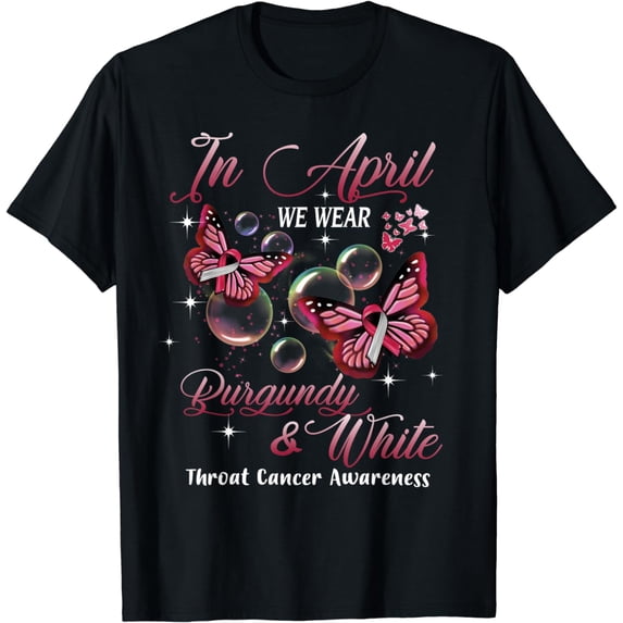 In April We Wear Burgundy Butterfly Throat Cancer Awareness T-Shirt