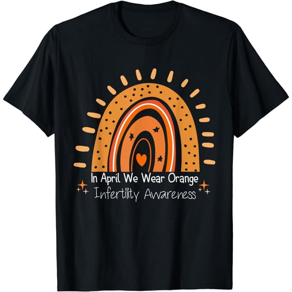 In April We Wear Orange Infertility Awareness Rainbow Design T-Shirt