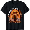 thumbnail image 1 of In April We Wear Orange Infertility Awareness Week T-Shirt, 1 of 2