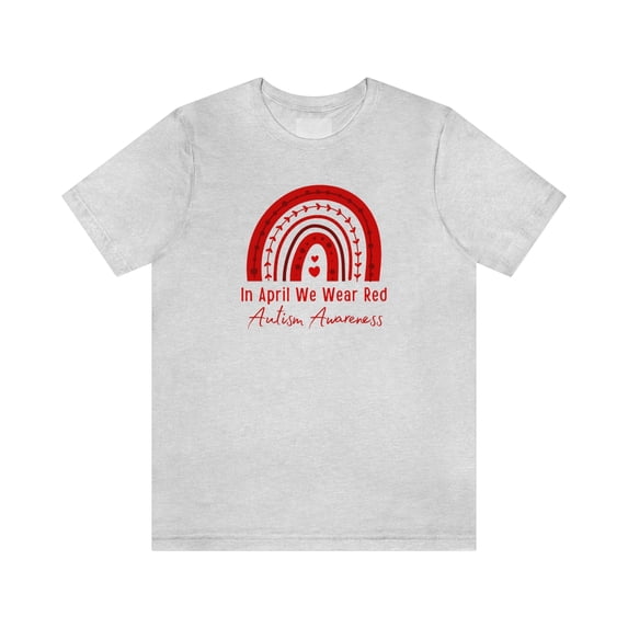 In April We Wear Red for Autism Awareness Shirt