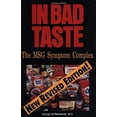 thumbnail image 1 of Pre-Owned In Bad Taste: The MSG Symptom Complex (Paperback) 0929173309 9780929173306, 1 of 1