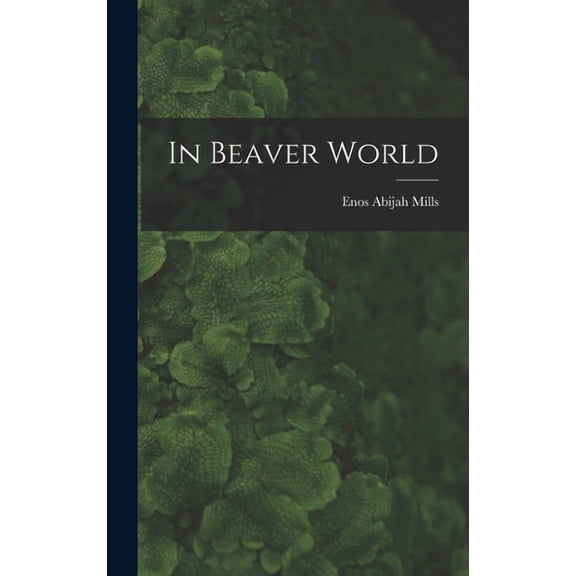 In Beaver World, (Hardcover)