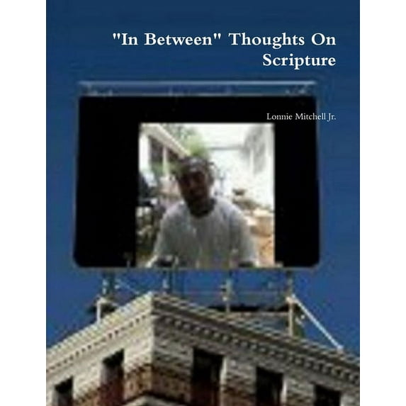 "In Between" Thoughts On Scripture, (Paperback)