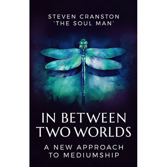 In Between Two Worlds: A New Approach to Mediumship, (Paperback)