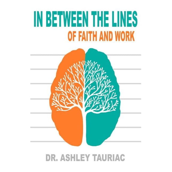 In Between the Lines: Of Faith and Work