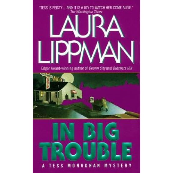 Pre-Owned In Big Trouble (Paperback) by Laura Lippman