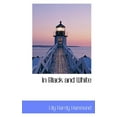 thumbnail image 1 of In Black and White (Paperback), 1 of 1